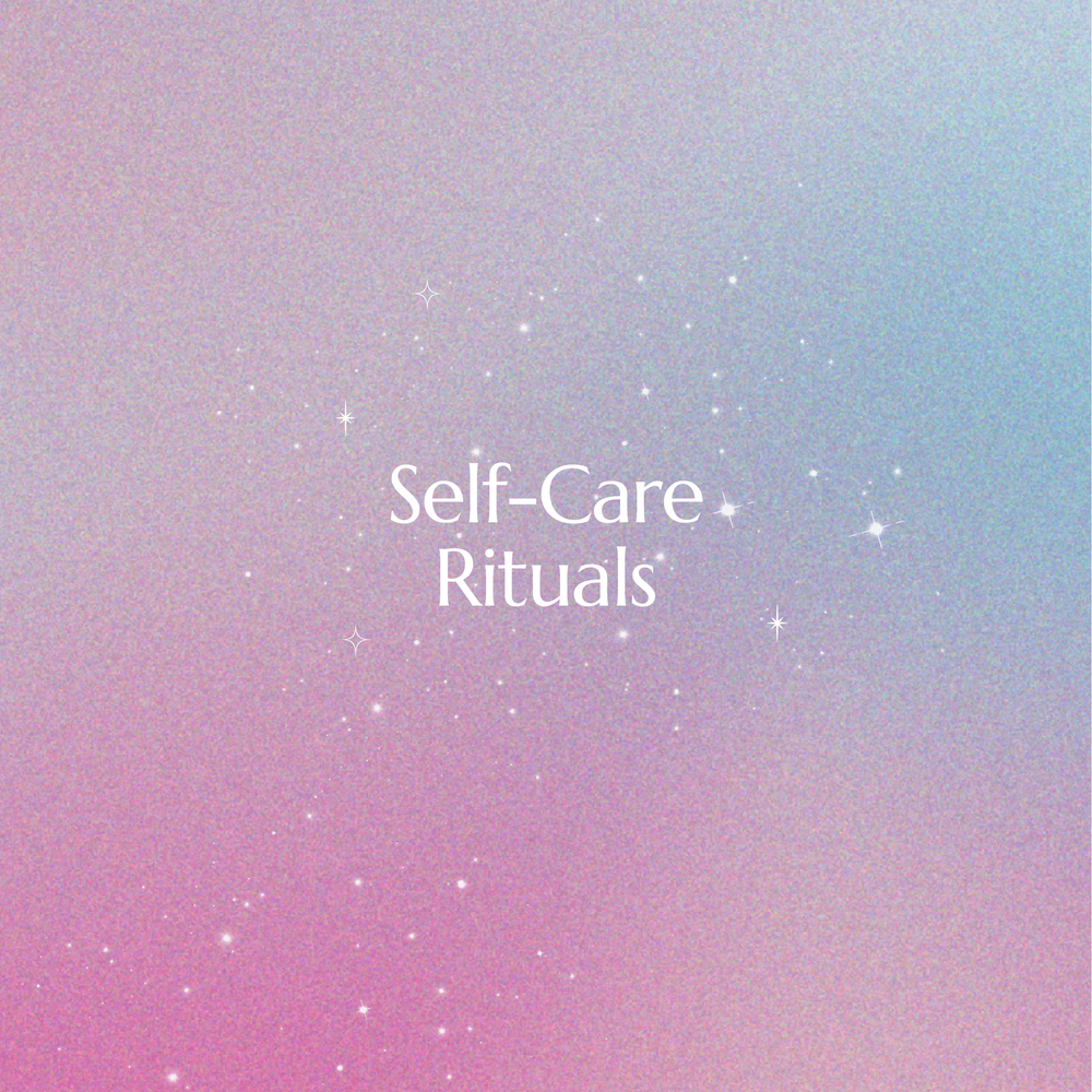 Self-Care Rituals